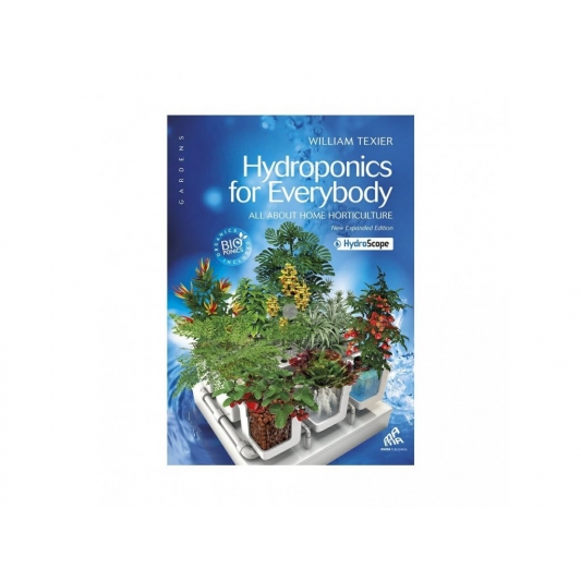 Hydroponics for Everybody: All About Home Horticulture (English Version)