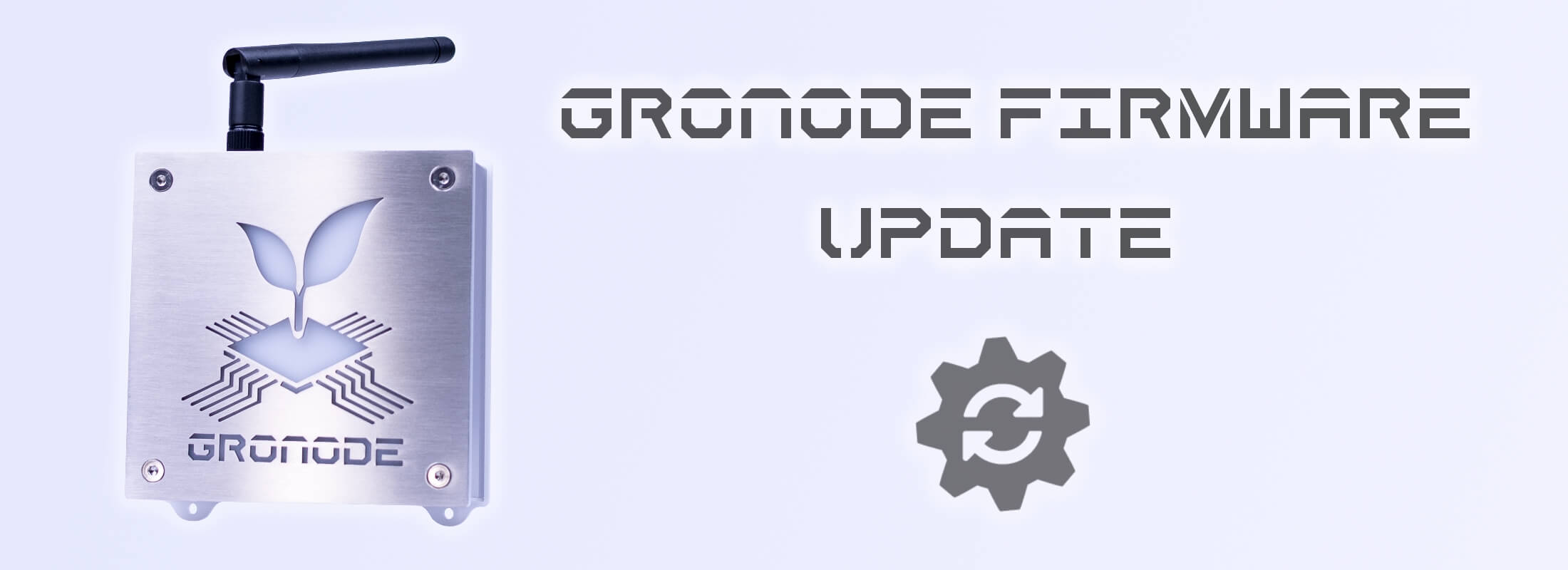 On the left side a front view of GroNode, the core module (brain) of the GroLab™ grow controller, on the right the text "GroNode Firmware Update" and an update icon