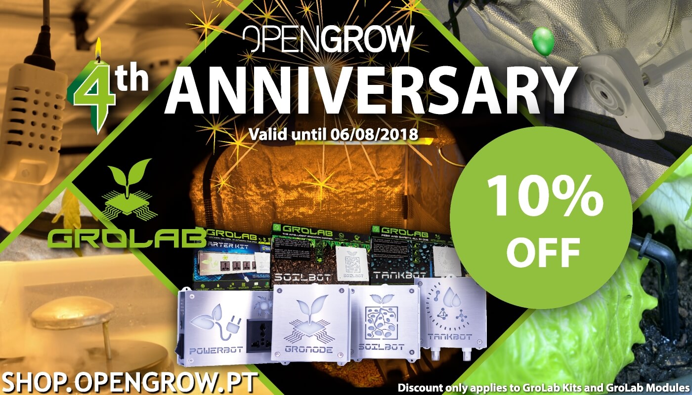 Open Grow™ celebrates its 4th Anniversary and we would like to present you all with a treat and offer 10% discount in all GroLab™ Kits and GroLab™ modules, from today until August 06, 2018