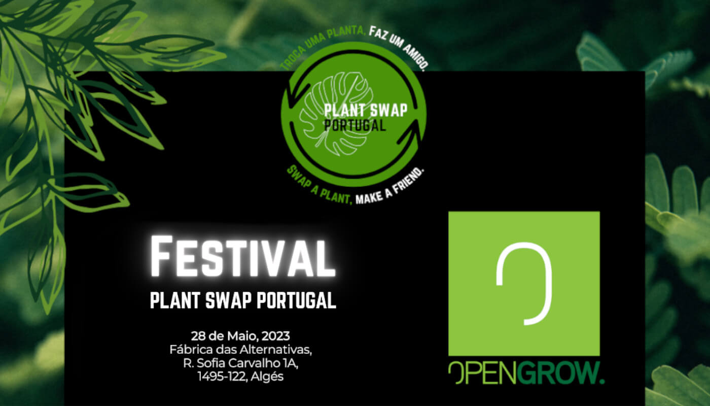 Open Grow™ vai marcar presença no Festival Plant Swap Portugal