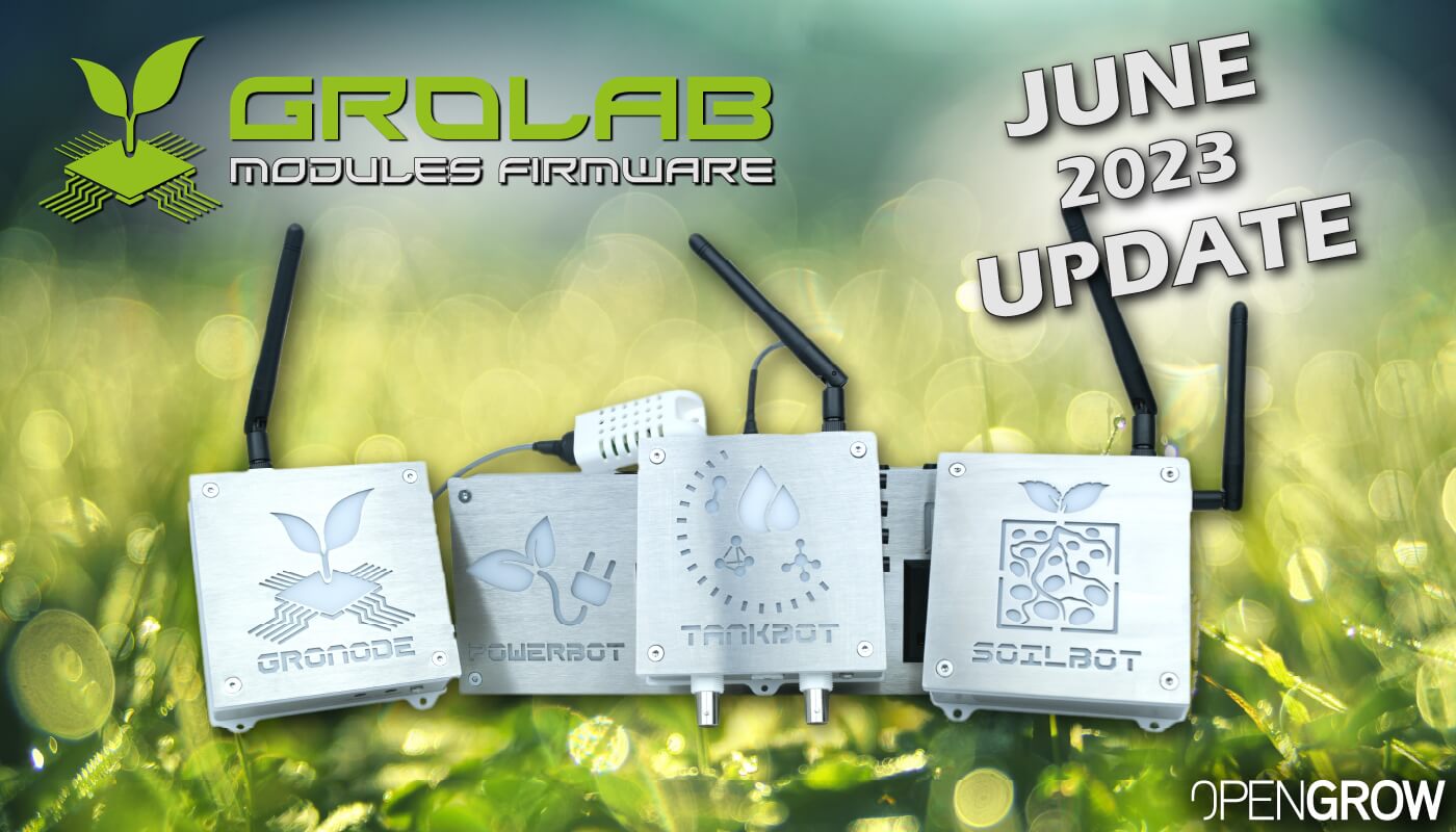 GroLab Modules Firmware June 2023 Update - GroNode, PowerBot, TankBot, and SoilBot.